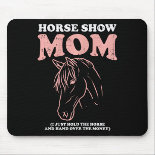 Alfombrilla De Ratón Horse Show Mom Funny Horseback Riendo Ecuestre W