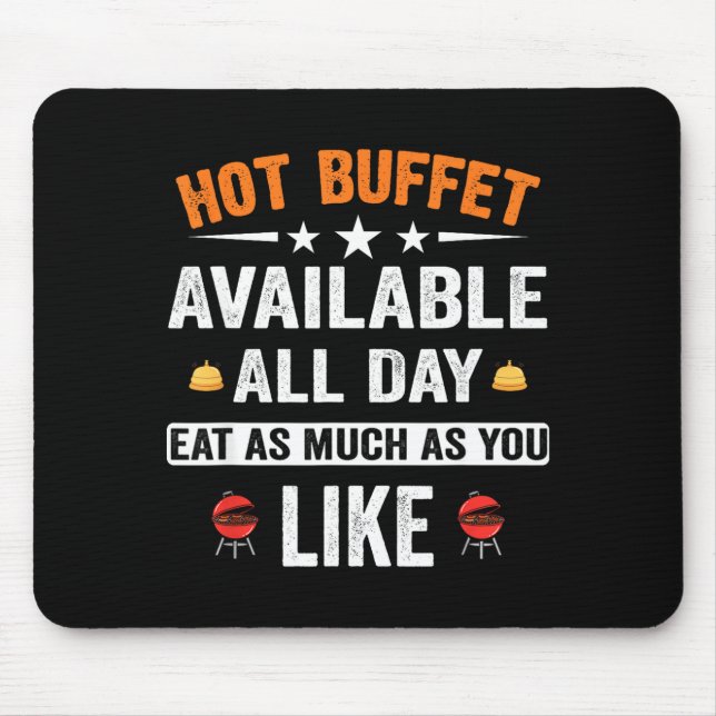 Alfombrilla De Ratón Hot Buffet Available All Day Eat As Much As You Li (Frente)