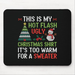 Alfombrilla De Ratón Hot Flash Feo Navidades Camisa Menopausia Demasiad