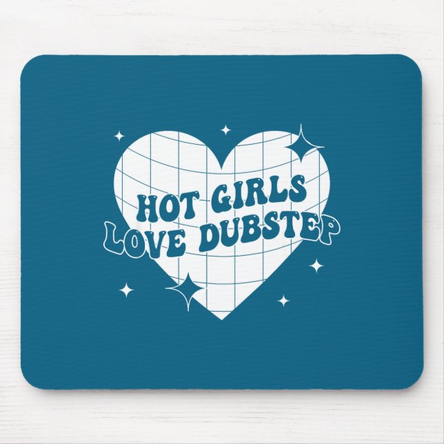 Alfombrilla De Ratón Hot Girls Love Dubstep Funny Music Quote  (Frente)