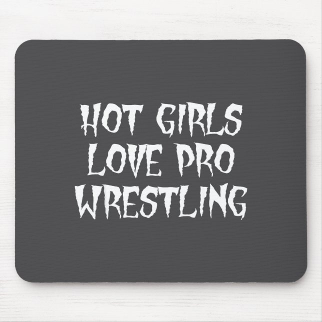 Alfombrilla De Ratón Hot Girls Love Pro Wrestling Funny Saying Quote Fo (Frente)