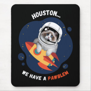 Alfombrilla De Ratón Houston Tenemos Una Almohadilla De Ratón De PAWble