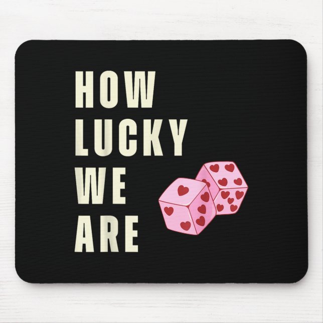 Alfombrilla De Ratón How Lucky We Are Heart Dice Couples Matching Valen (Frente)