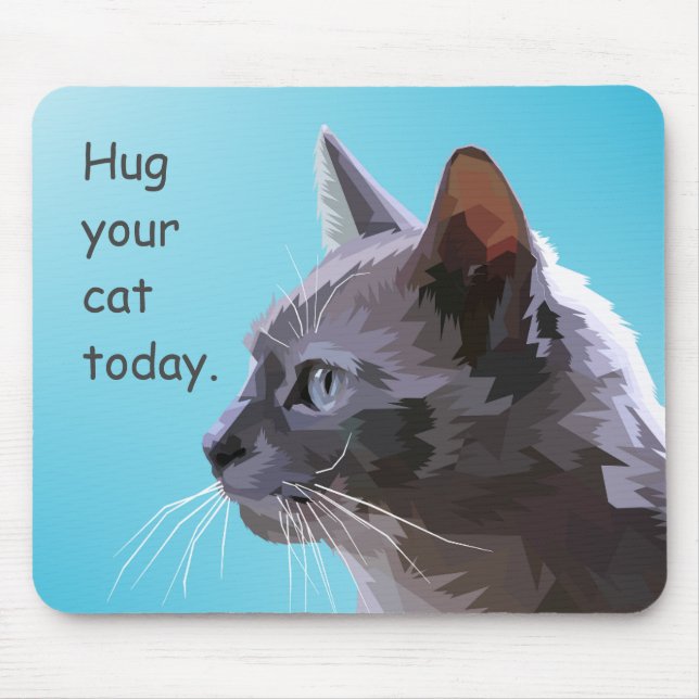 Alfombrilla De Ratón Hug your cat today (Frente)