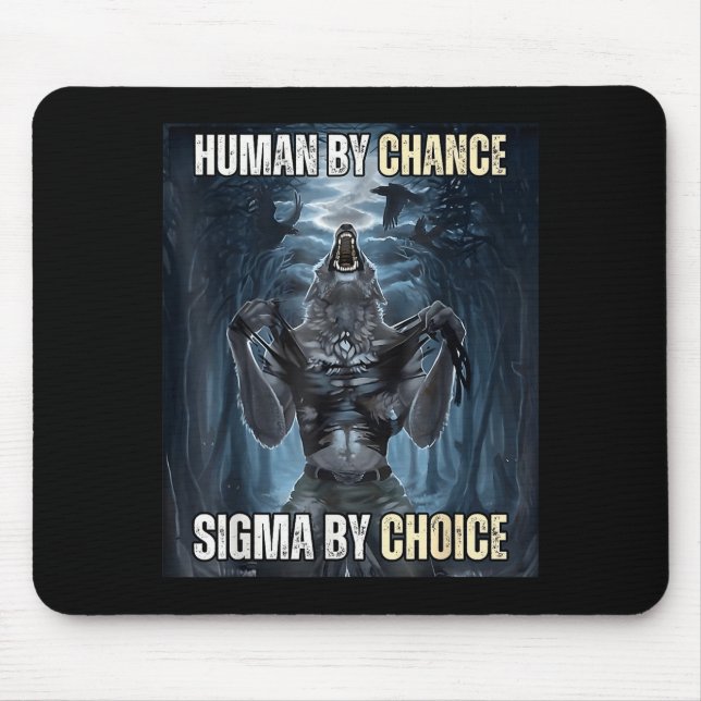 Alfombrilla De Ratón Human By Chance Sigma By Choice Cool Funny Wolf Me (Frente)