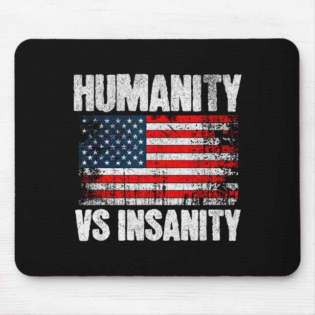 Alfombrilla De Ratón Humanity Versus Insanity Distressed American Flag  (Frente)