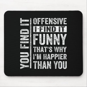 Alfombrilla De Ratón Humor adulto divertido sarcástico ofensivo feliz