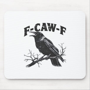 Alfombrilla De Ratón Humor de Cuervo Gótico F-Caw-F Esencial Divertido
