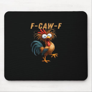 Alfombrilla De Ratón Humor de pollo F-Caw-F