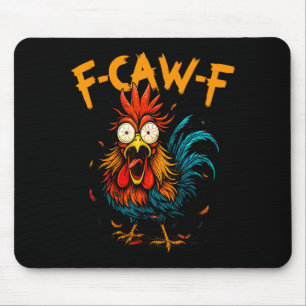 Alfombrilla De Ratón Humor de pollo F-caw-f Cita Gallo Meme M