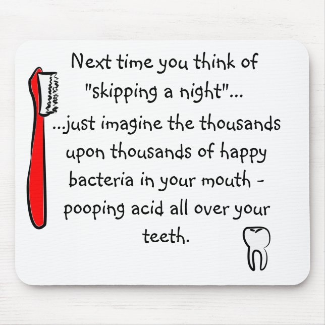Alfombrilla De Ratón Humor dental divertido Mousepad (Frente)