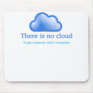 Alfombrilla De Ratón Humor Divertido de Tecnología No Hay Nube Es Compu