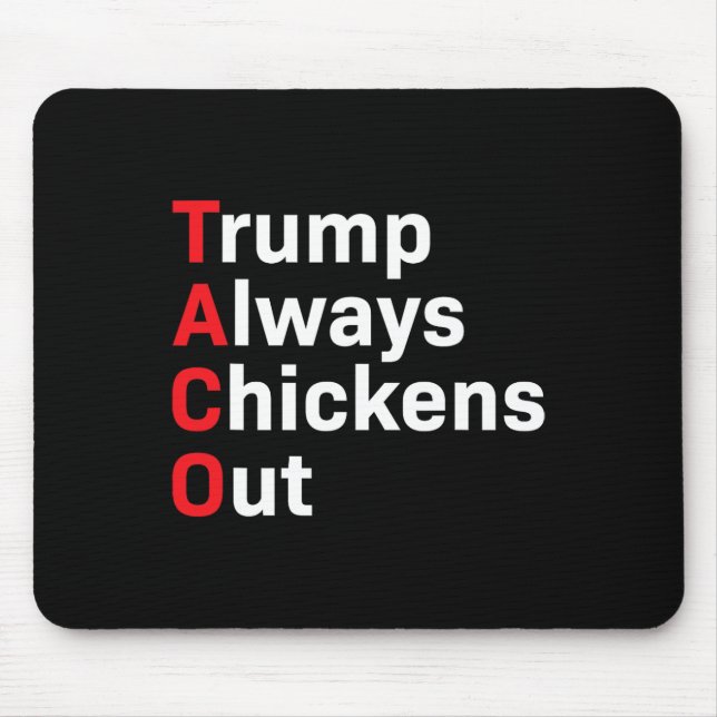 Alfombrilla De Ratón Humor Taco Trump siempre se desvanece (Frente)
