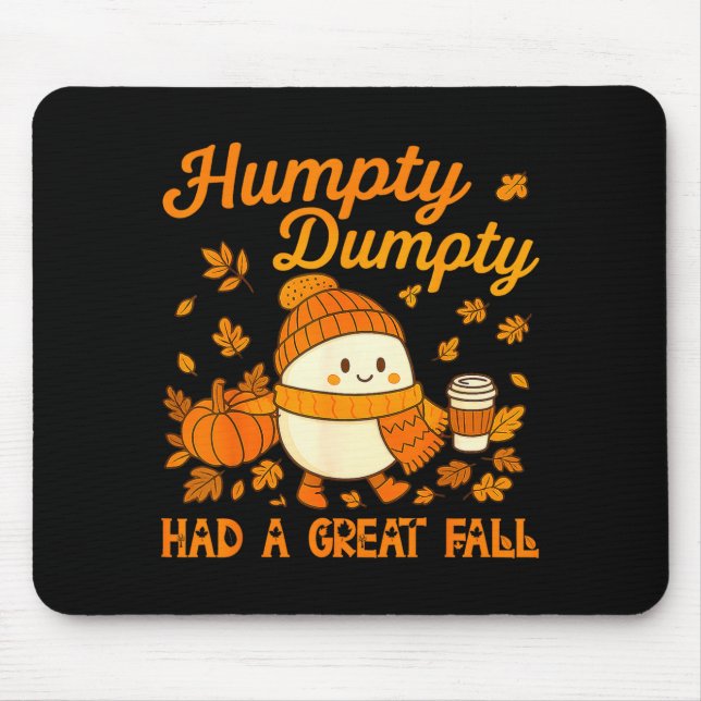 Alfombrilla De Ratón Humpty Dumpty Had A Great Fall Autumn Funny Men Wo (Frente)