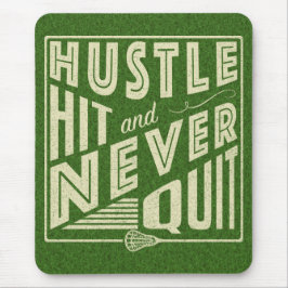 Alfombrilla De Ratón Hustle Hit and Never Quit, Lacrosse
