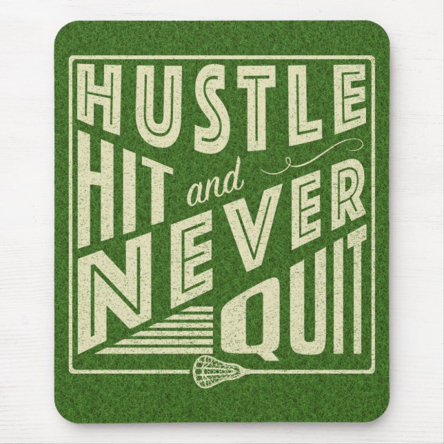 Alfombrilla De Ratón Hustle Hit and Never Quit, Lacrosse (Frente)