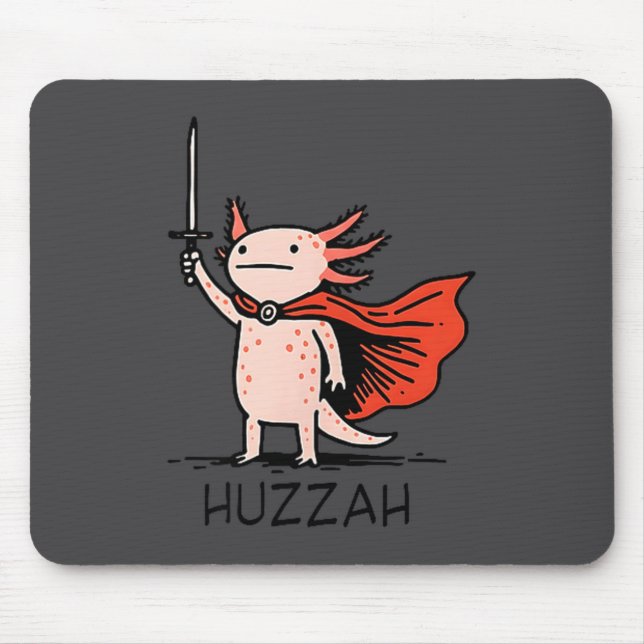 Alfombrilla De Ratón Huzzah Axolotl Knight Funny Sword Meme Quote  (Frente)