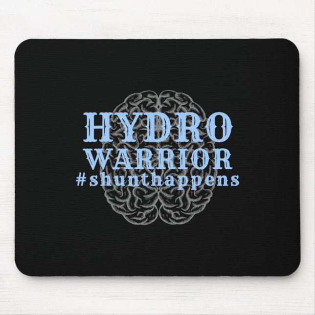 Alfombrilla De Ratón Hydrocephalus Walk Hydro Warrior Shunt Happens (Frente)