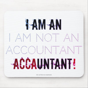Alfombrilla De Ratón "I Am An ACCAUNTANT"