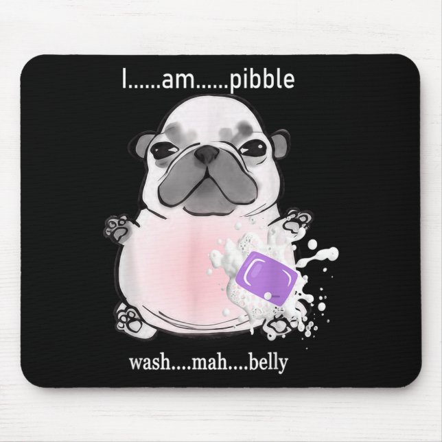 Alfombrilla De Ratón I Am Bble Wash My Belly Bble Meme Funny Dog Brainr (Frente)
