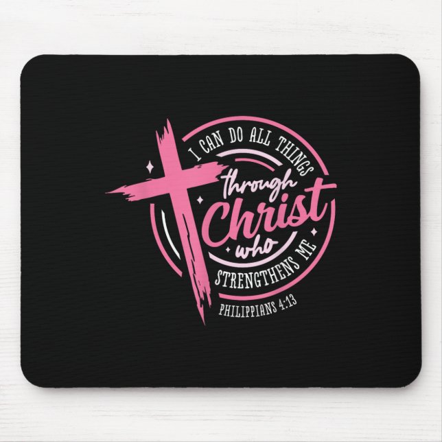 Alfombrilla De Ratón I Can Do All Things Through Christ Breast Cancer A (Frente)