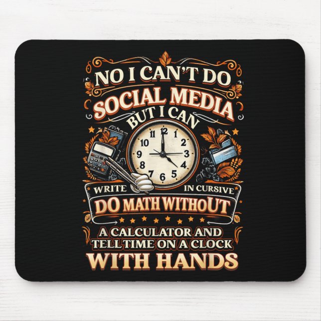 Alfombrilla De Ratón I Can't Do Social Media But I Can Write In Cursive (Frente)