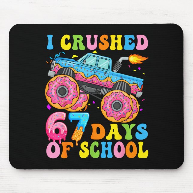 Alfombrilla De Ratón I Crush 67 Days Of School Monster Truck Funny 67 B (Frente)