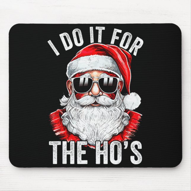 Alfombrilla De Ratón I Do It For The Santa Ugly Christmas Sweater  (Frente)