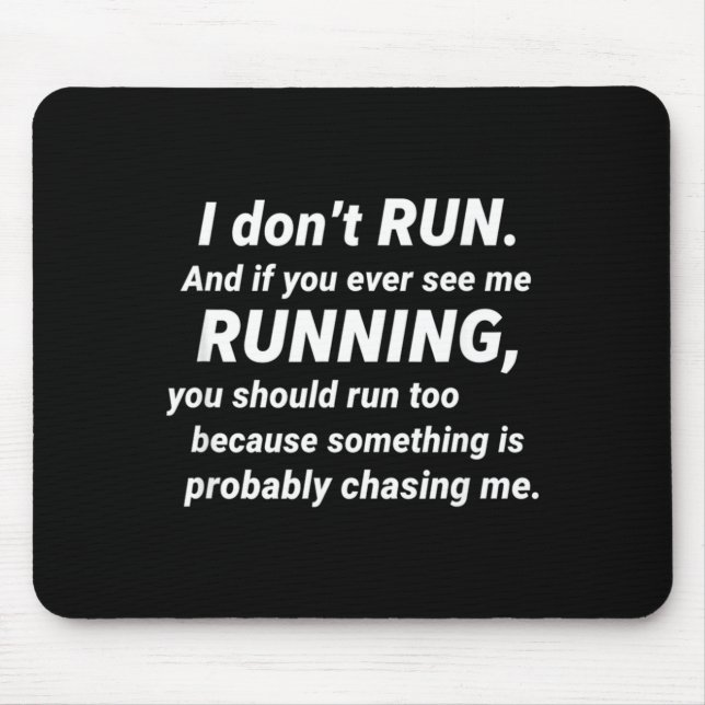 Alfombrilla De Ratón I Don't Run Funny Sarcastic Running Joke Gift  (Frente)