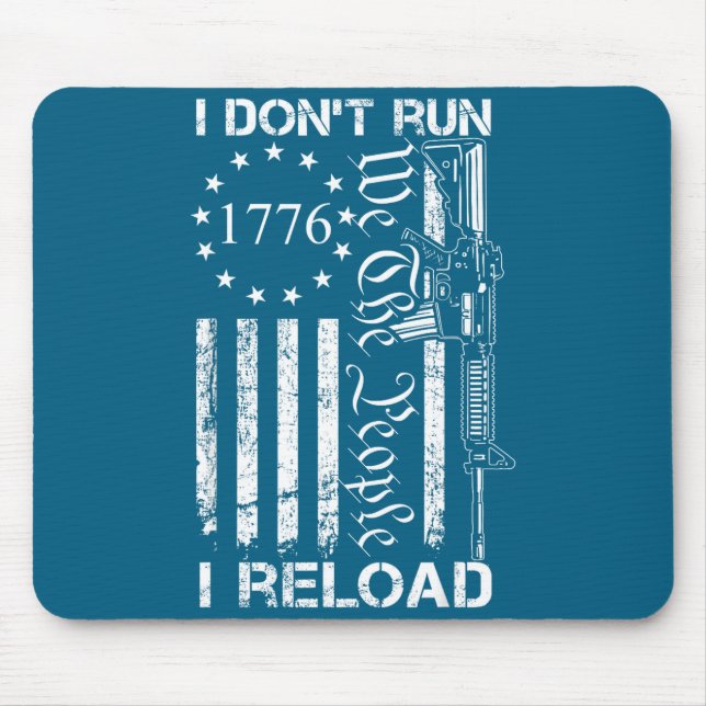 Alfombrilla De Ratón I Don't Run I Reload - Usa Flag Pro Guns Ar15 Funn (Frente)