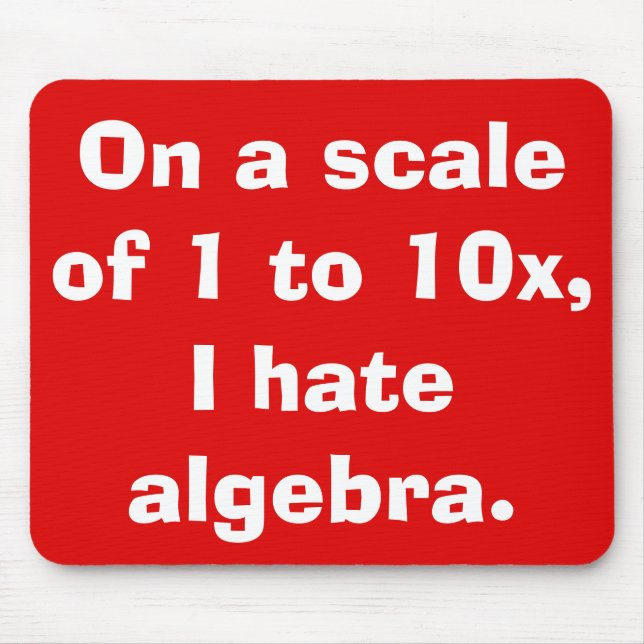Alfombrilla De Ratón I Hate Algebra Mousepad (Frente)
