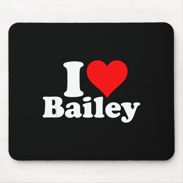 Alfombrilla De Ratón I Heart Love Bailey  (Frente)