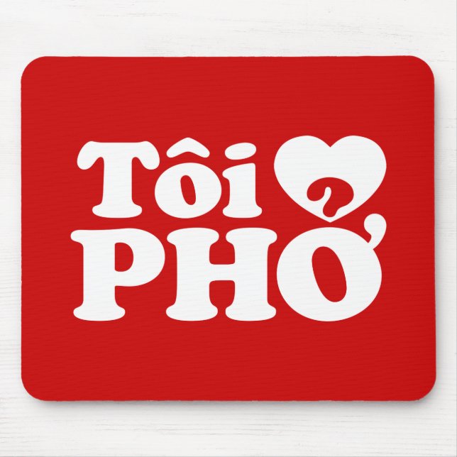 Alfombrilla De Ratón I Heart (Love) Pho (Tôi + PHỞ) Idioma Vietnamita (Frente)