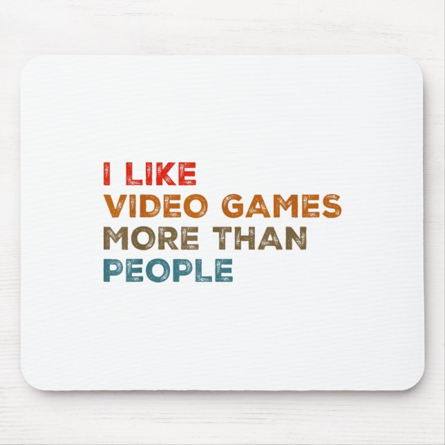 Alfombrilla De Ratón I Like Video Games More Than People Funny Gamer Ga (Frente)