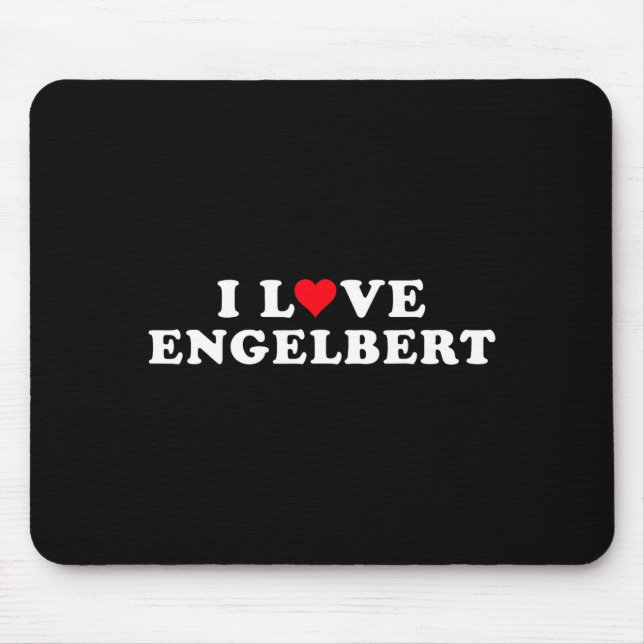 Alfombrilla De Ratón I Love Engelbert Girlfriend &amp; Boyfriend Engelb (Frente)