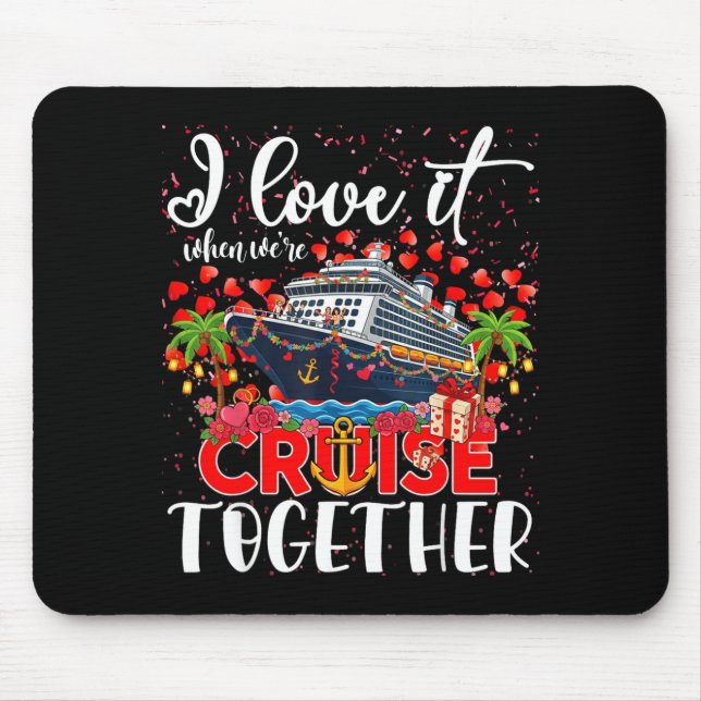 Alfombrilla De Ratón I Love It When We're Cruisin Together Cruise Coupl (Frente)