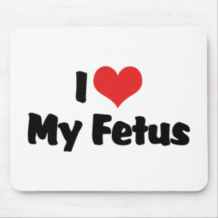Alfombrilla De Ratón I Love My Fetus