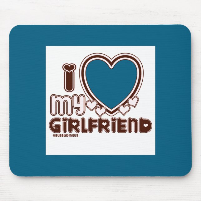 Alfombrilla De Ratón I Love My Girlfriend  (Frente)