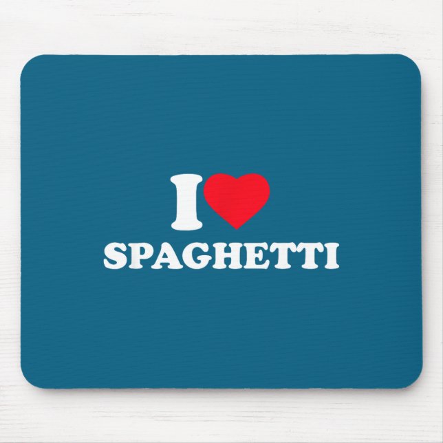 Alfombrilla De Ratón I Love Spaghetti I Heart Spaghetti Lover Food Past (Frente)