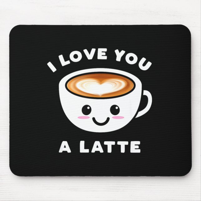 Alfombrilla De Ratón I Love You A Latte Funny Cute Coffee Heart Valenti (Frente)