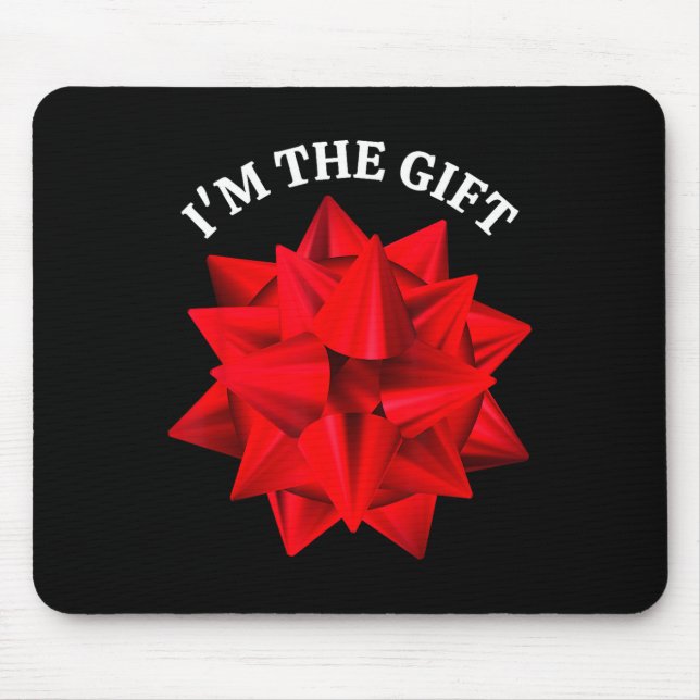 Alfombrilla De Ratón "I m the Gift" Navidades divertidos Rojos sobredim (Frente)