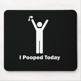 Alfombrilla De Ratón I Pooped hoy