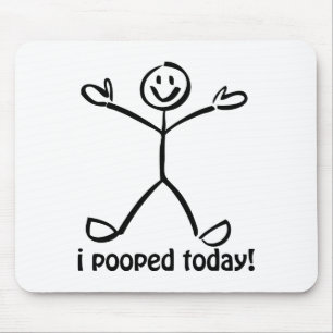 Alfombrilla De Ratón I Pooped hoy