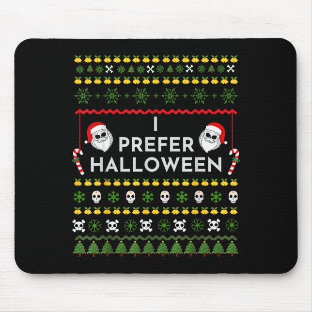 Alfombrilla De Ratón I Prefer Halloween Christmas Funny Ugly Sweater  (Frente)