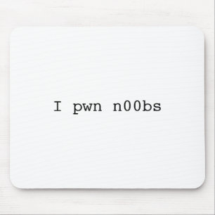 Alfombrilla De Ratón I pwn n00bs Mousepad