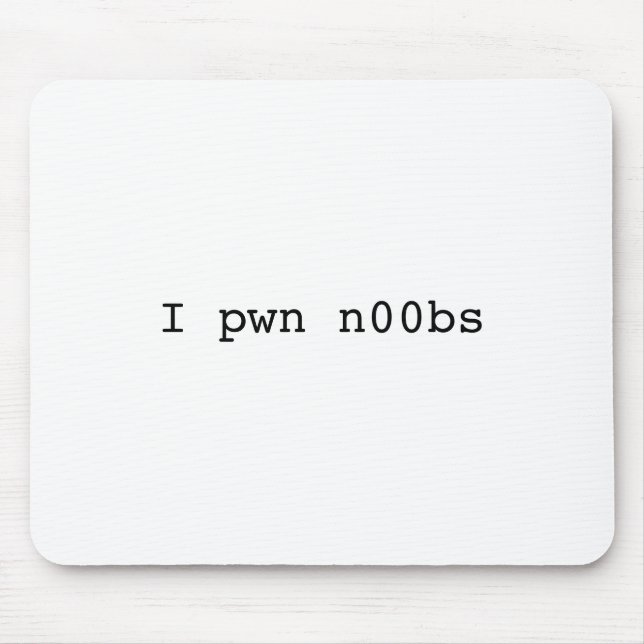 Alfombrilla De Ratón I pwn n00bs Mousepad (Frente)