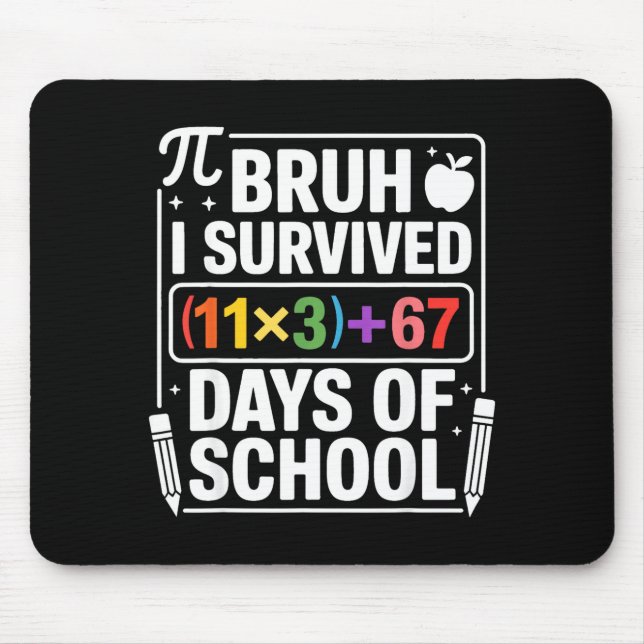 Alfombrilla De Ratón I Survived 100 Days School Bruh Math Equation 100  (Frente)