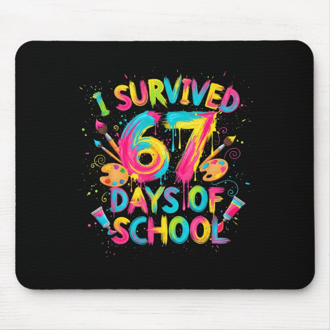 Alfombrilla De Ratón I Survived 67 Days Of School Art School Teachers G (Frente)
