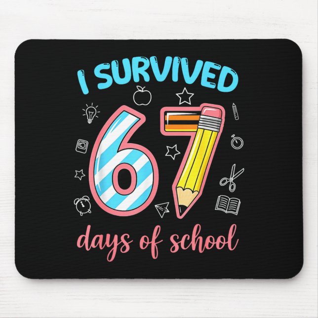 Alfombrilla De Ratón I Survived 67 Days Of School Funny 67 Meme Teacher (Frente)