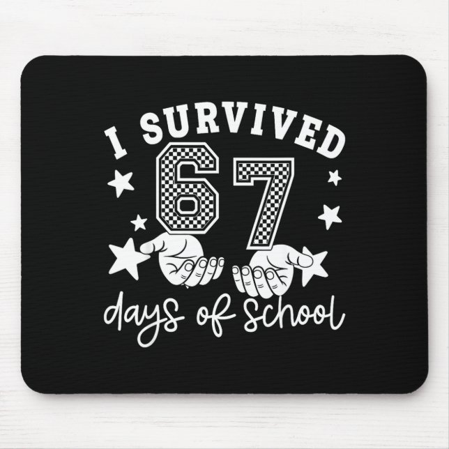 Alfombrilla De Ratón I Survived 67 Days Of School Funny 67 Teachers Stu (Frente)